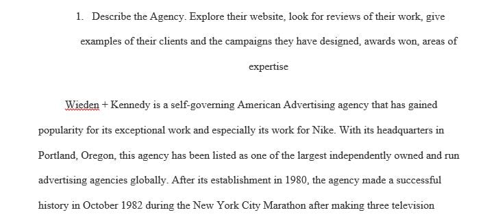 For your "written" assignment investigate an ad agency of your choice.