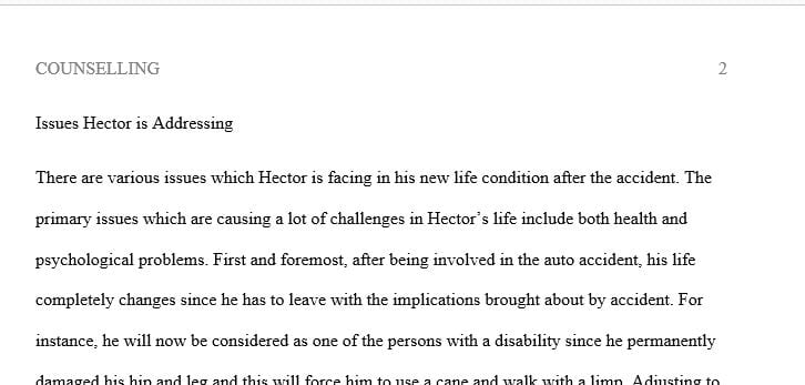 Hector is a 35-year-old Hispanic male. Hector was seriously injured in an auto accident 5 months ago.