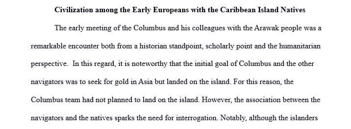 How civilized was the first European contact with the natives of the Caribbean Islands