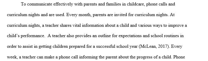 Identify two of your favorite techniques that can be used to effectively communicate with parents and families