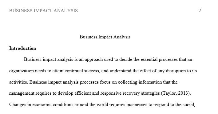 In order for an organization to develop an effective business continuity plan or disaster recovery plan