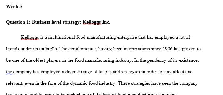 Kelloggs is a multinational food manufacturing enterprise