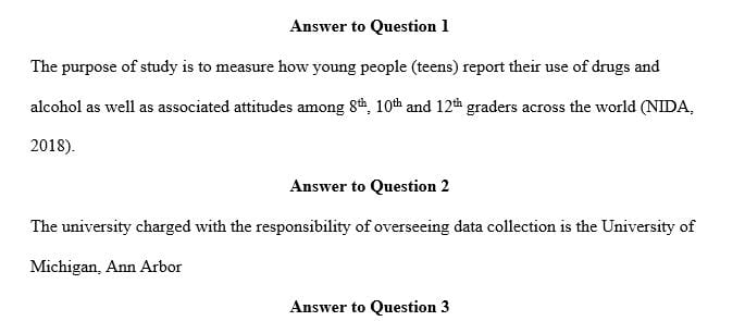 Monitoring the Future is a national survey of adolescent drug use in the United States