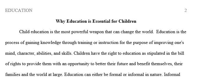 My topic is why is education essential for children