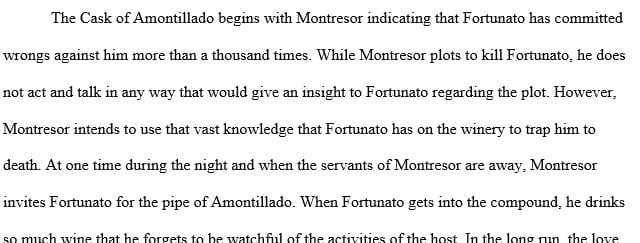 Read The Cask of Amontillado by Edgar Allan Poe Find an arguable point in ONE of the stories