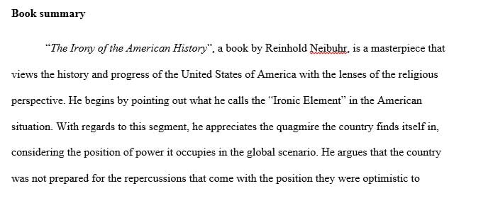 Read this book "The Irony of American History"