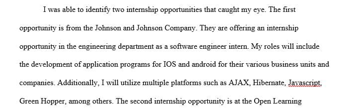 Search for two internship opportunities that you would be interested in doing.