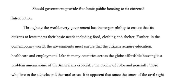 Should government provide free basic public housing to its citizens