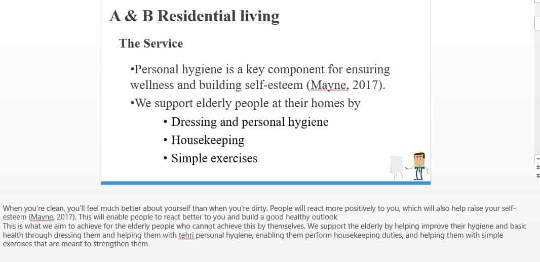 The project that the powerpoint will be about is a Personal Care Service.