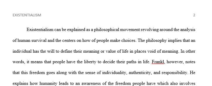 Viktor Frankl professes to have been influenced by both existentialism and psychoanalysis but not Marxism