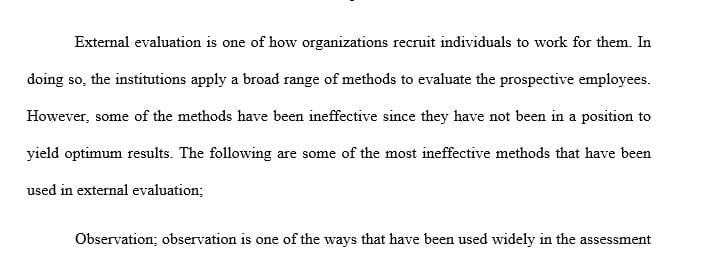 What do you feel are the least effective external assessment methods
