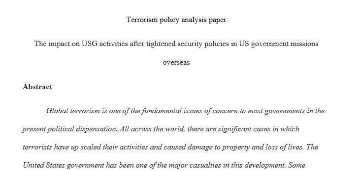 Write a 15 page policy analysis paper on a terrorism topic of his or her choosing