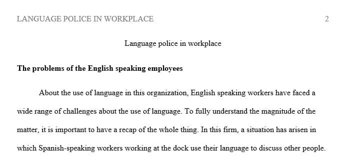 Write up a description of the problems from the points of view of the English speaking employees