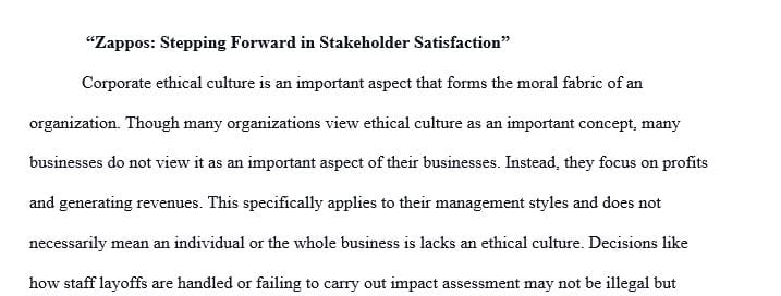 Analyze the manner in which Zappos’ leadership has fostered a culture of ethicalness in the company.