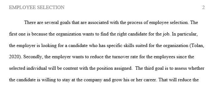 Compare and contrast two selection methods and discuss how they impact the achievement of organizational objectives.