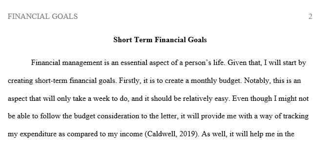 Create an essay in which you identify and describe 2 short-term financial goals