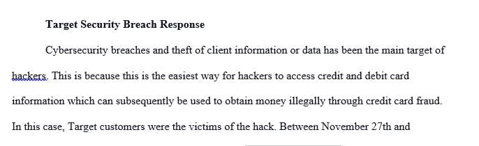 Critique Target’s response to the security breach in the context of ethics, regulations and best practices.