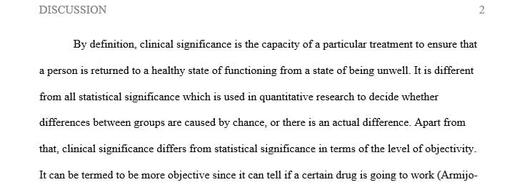 Define clinical significance and explain the difference between clinical and statistical significance. 