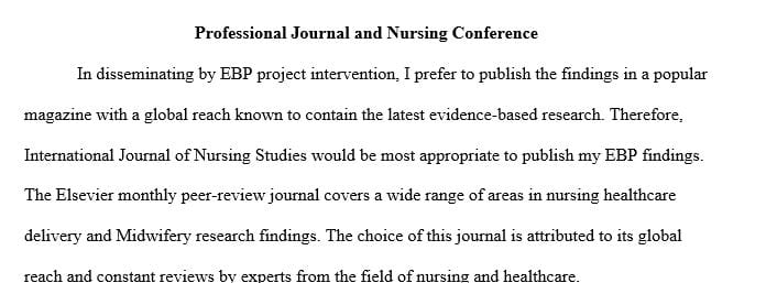 Dissemination of EBP and research is an important part of professional practice.