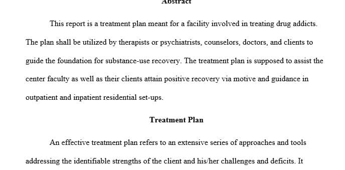 You are at a managers' meeting and are asked to develop a standardized, flexible treatment plan that can be used in all aspects of your facility.