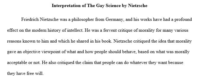 Which you interpret what you think about nietzsche is saying about morality and how we ought to live.