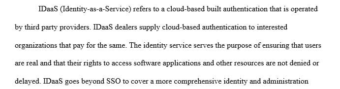 Define and describe both SSO and IDaaS