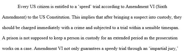 What is the importance of having a speedy trial