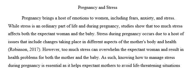 A three page paper excluding reference on pregnancy and stress the impact it has on the mother and baby.