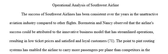 Analyze Southwest Airlines, identify the reasons why the company has been successful in the unattractive industry and predict its future