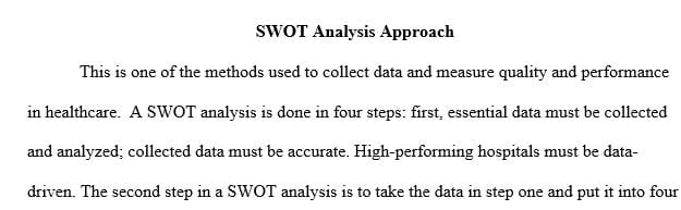 Choose 2 methods of data collection and examine how each can be used measure quality and performance