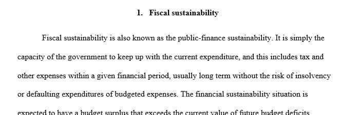 Define or explain what fiscal sustainability means