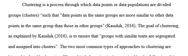 Define the Clustering in Data Mining and explain some of the Characteristics