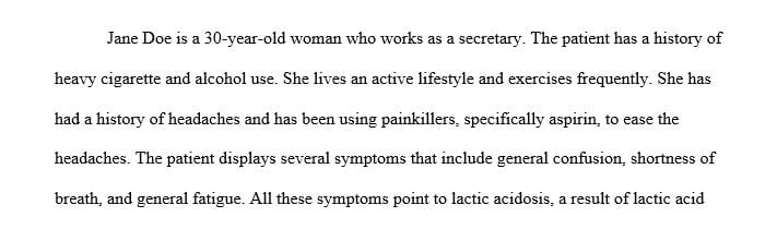 Describe a patient that you would suspect has an acid/base imbalance including possible history