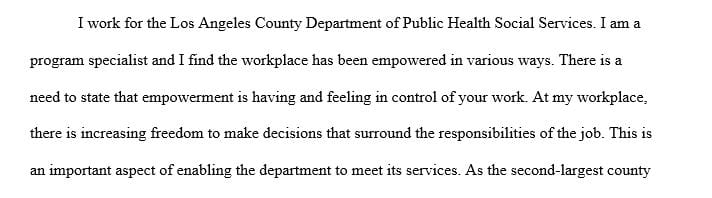 Describe how you were empowered at your job and how this made you feel as an employee.