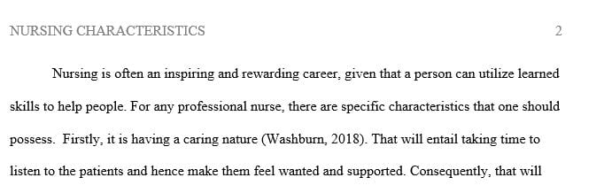 Describe three characteristics of professional nurses.