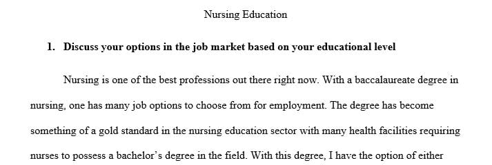 Discuss how increasing your level of education would affect how your competitiveness in the current job market