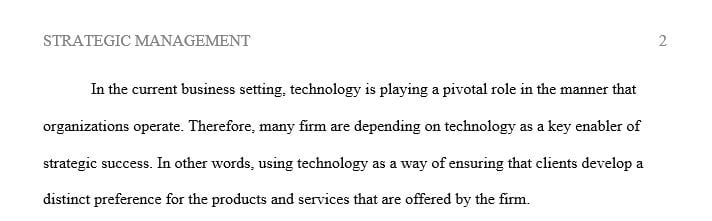 Discuss how technology may serve as a key enabler toward strategic success and provide examples