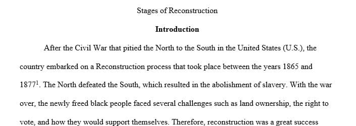 Discuss the stages of Reconstruction. Was Reconstruction a success