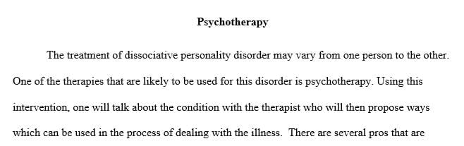 Discuss the therapy that is most likely used for this disorder (if there is more than one, indicate this).