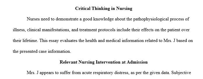Discuss whether the nursing interventions at the time of her admissions were appropriate for Mrs. J.