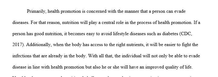 Discuss why nutrition is a central component in health promotion