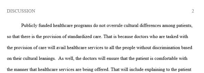 Do publicly funded health care programs overrule cultural differences for the sake of providing a standard level of care