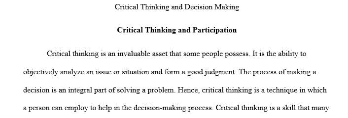 Does the use of critical thinking skills for decision making encourage participation by all those who will be affected by the decision