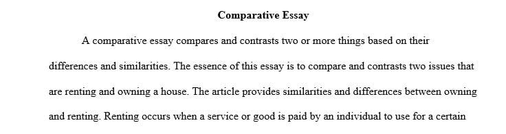 Essay about a pair of items in which the similarities and differences of those items are compared and contrasted.