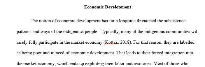 Examine how economic development and environmentalism can be vehicles for external regulation that threaten the subsistence patterns