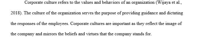 Examine one company’s corporate culture. Review the definition of corporate culture
