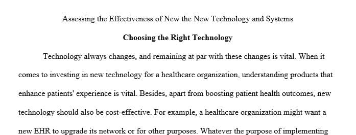 Examine strategies to evaluate the effectiveness of the new technology and system.