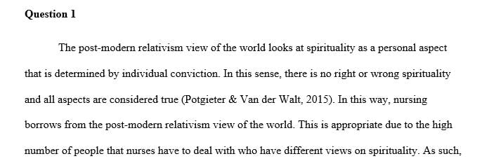 Explain the Christian perspective of the nature of spirituality and ethics in contrast to the perspective of postmodern relativism within health care.