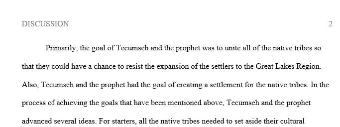 Explain the goals of the Prophet and Tecumseh and examine the ideas they advanced to achieve those goals.