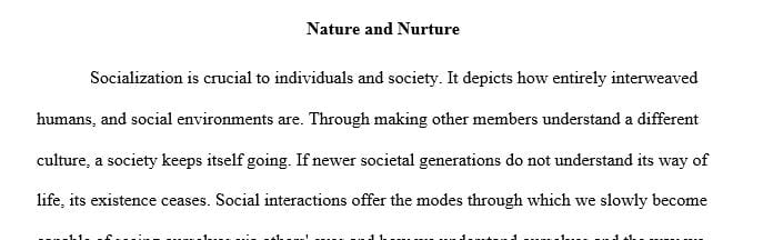 Explain the nature vs. nurture debate as it relates to Sociology.
